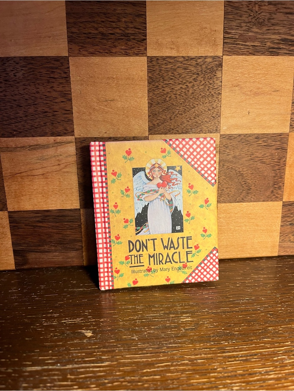 Don’t Waste the Miracle Mary Engelbreit Book A1074